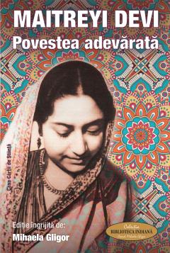 Maitreyi Devi. Povestea adevarata