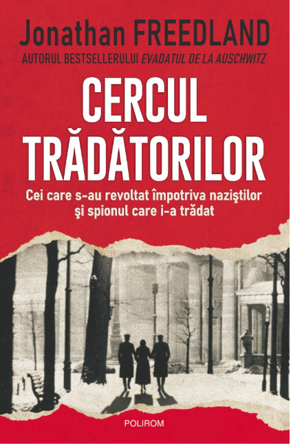 Cercul tradatorilor - Jonathan Freedland