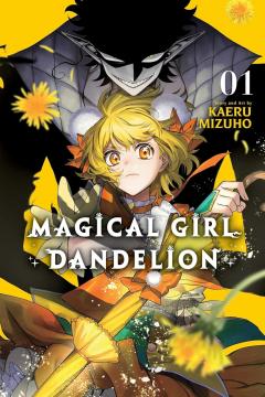 Magical Girl Dandelion - Volume 1