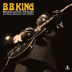Broadcasting The Blues: Live From Germany And Sweden