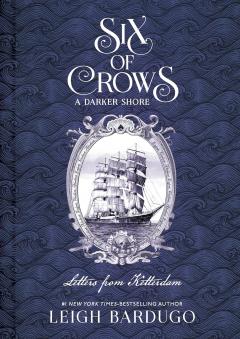 Six of Crows: A Darker Shore