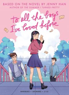 To All the Boys I've Loved Before (Graphic Novel Edition)