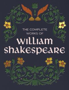 The Complete Works of William Shakespeare (Deluxe Edition)