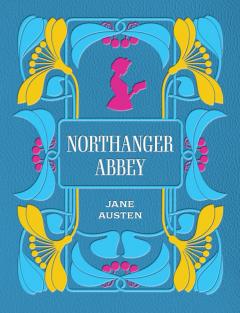 Northanger Abbey (Deluxe Edition)