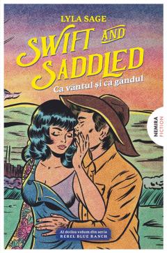 Swift and Saddled - Ca vantul si ca gandul