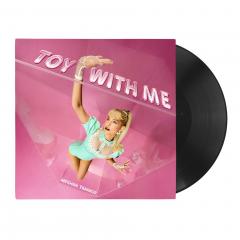 Toy With Me - Vinyl