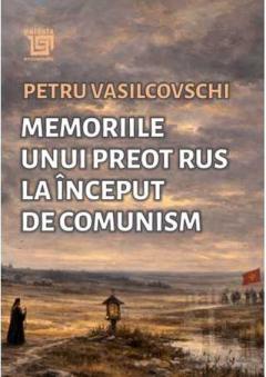 Memoriile unui preot rus la inceput de communism