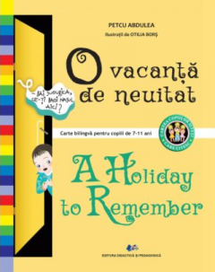 O vacanta de neuitat / A Holiday to Remember