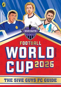 Football World Cup 2026 - The 5ive Guys FC Guide