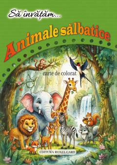 Sa invatam. Animale salbatice