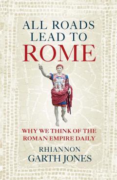 All Roads Lead to Rome