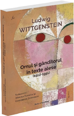 Omul si ganditorul in texte alese (1912-1951)