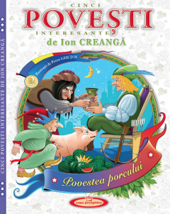 Cinci povesti interesante de Ion Creanga - Volumul 2