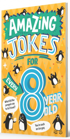 Amazing Jokes for Every 8 Year Old