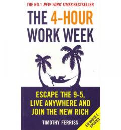 The 4-Hour Work Week Timothy Ferriss