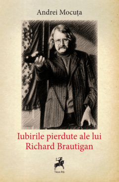 Iubirile pierdute ale lui Richard Brautigan