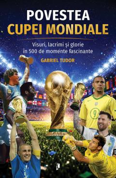 Povestea Cupei Mondiale
