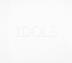Idols (Complete)