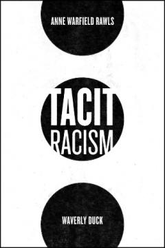 TACIT RACISM