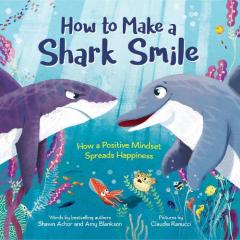 Coperta cărții HOW TO MAKE A SHARK SMILE