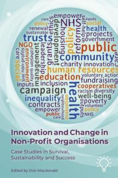 INNOVATION AND CHANGE IN NON-PROFIT ORGA