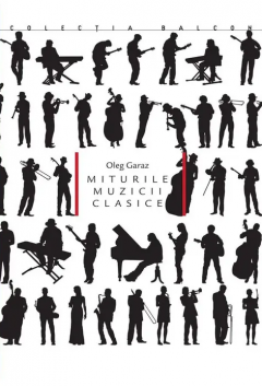 Miturile muzicii clasice