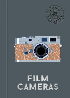 Small Luxuries - Film Cameras