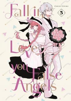 Fall In Love, You False Angels - Volume 5