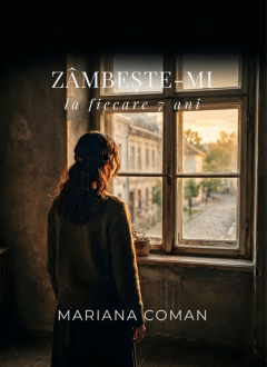 Zâmbește-mi la fiecare 7 ani