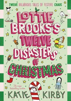 Lottie Brooks’s Twelve Disasters of Christmas