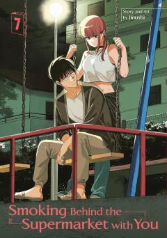 Smoking Behind the Supermarket with You - Volume 7