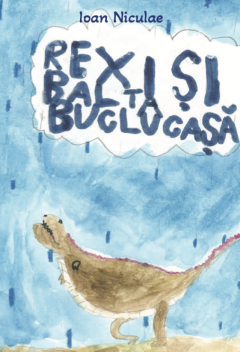 Rexi si balta buclucasa