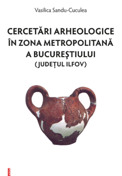 Cercetari arheologice in zona metropolitana a Bucurestiului (judetul Ilfov)