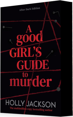 A Good Girl's Guide to Murder (After Dark Sprayed Edge Edition)