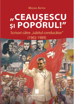 ”Ceausescu si poporul!„