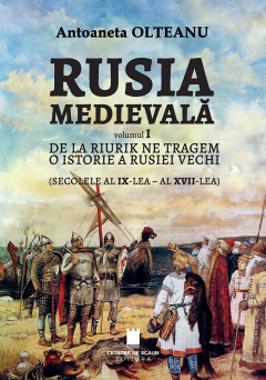 De la Riurik ne tragem. O istorie a Rusiei vechi (secolele al IX-lea - al XVII-lea)