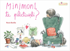 Minimoni, te plictisesti?