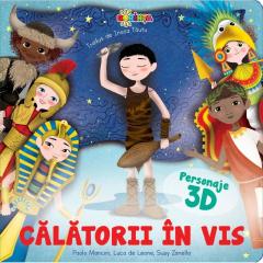 Calatorii de vis cu personaje 3D
