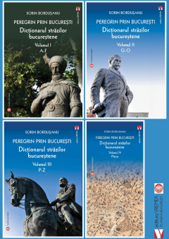 Peregrin prin Bucuresti - 4 volume
