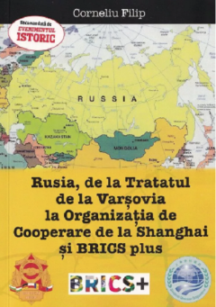 Rusia de aa Tratatul de la Varsovia la Organizatia de Cooperare de la Shanghai si Brics Plus