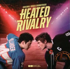 Heated Rivalry (Original Series Soundtrack)