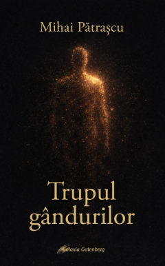 Trupul gandurilor