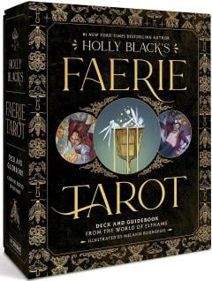 Holly Black's Faerie Tarot Deck and Guidebook