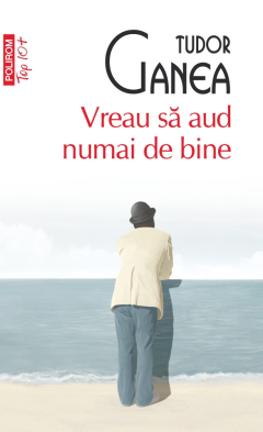 Vreau sa aud numai de bine