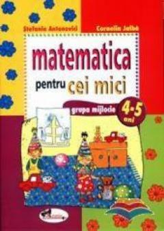 Matematica pentru cei mici - 4-5 ani