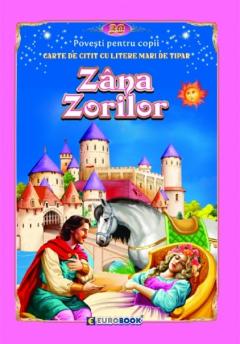 Zana Zorilor. Carte de citit cu litere mari de tipar
