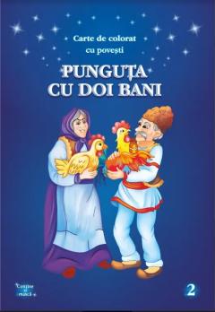Punguta cu doi bani. Carte de colorat cu povesti