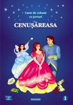 Cenusareasa. Carte de colorat cu povesti
