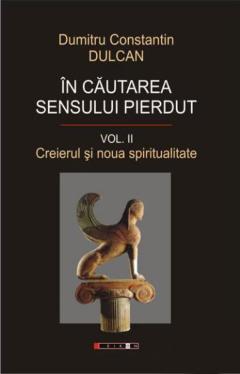 In cautarea sensului pierdut (volumele I+II)