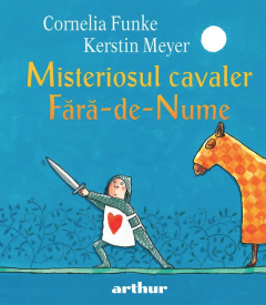 Misteriosul cavaler Fara-de-Nume